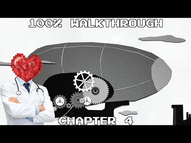 Monochroma: 100% Walkthrough - Chapter 4: Zeppelin