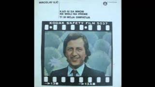 Miroslav Ilic - Ti si moja simpatija - (Audio 1983) HD