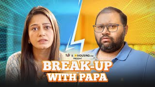 TVF's Break Up With Papa ft. Deepesh Jagdish & Shreya Singh