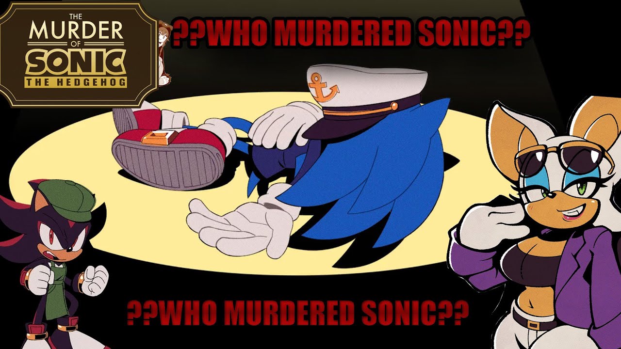 Pt.2 THE MURDER OF SONIC THE HEDGEHOG