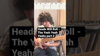 Heads Will Roll - The Yeah Yeah Yeahs guitar lesson part 2