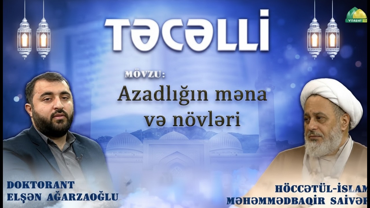 Ustad Məhəmməd Baqir Saivər - Azadlığın məna və növləri