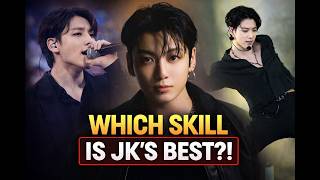 JUNGKOOK 'Golden Maknae' - Master Of 10 Skills!