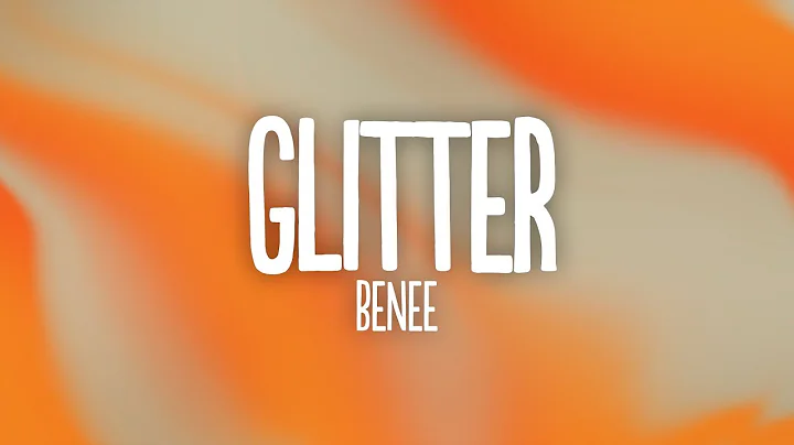 BENEE - Glitter (Lyrics)