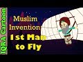 Flying muslim invention  muslim heroes  inventors  iqra cartoon islamic cartoon for kids