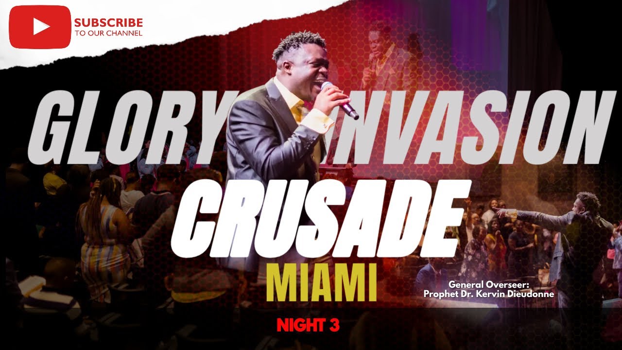 Glory Invasion Crusade Miami w/ Prophet Dr. Kervin Dieudonne 09/11