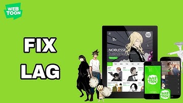 How To Fix And Solve Lag On WebToon App | Final Solution