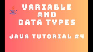 Java Tutorial 4 : Variables and Data Types