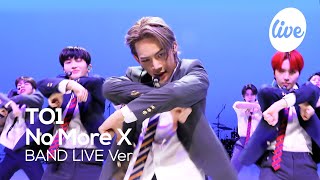 TO1 - “No More X” Band LIVE Concert [it's Live] K-POP live music show
