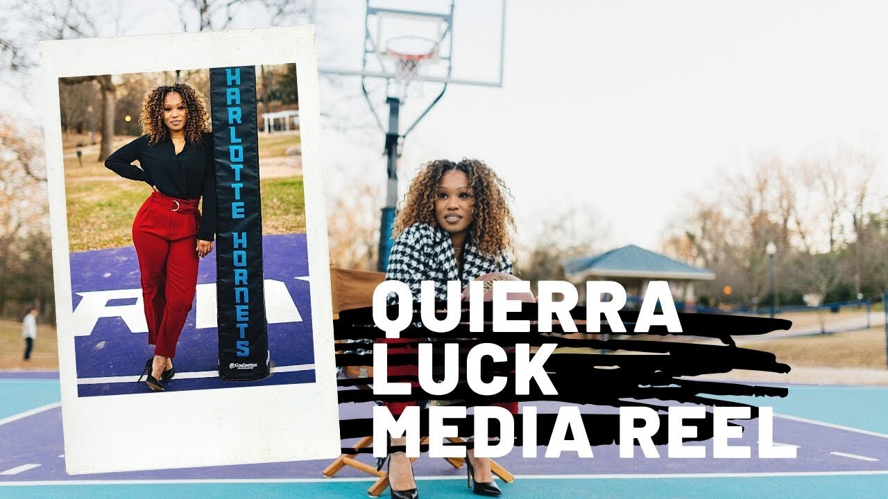 Quierra Luck Media Reel