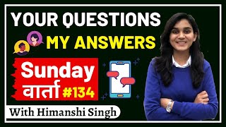 #136 Sunday VAARTA - QnA session | CTET, SUPERTET, UPTET, DSSSB, KVS Queries | Himanshi Singh