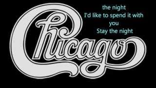 Lyrics to Stay the Night by Chicago chords