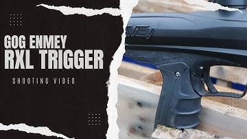 RXL eNMEy Trigger Upgrade Shooting Video