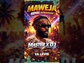 MAWEJA REMIX AFROZOUK - MASTER X DJ x YA LEVIS