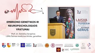 Prof. dr. Danielius Serapinas. Embriono genetikos ir neuropsichologijos ypatumai