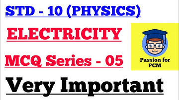 Electricity class 10 MCQs with Answer , Physics chapter 1 Important question