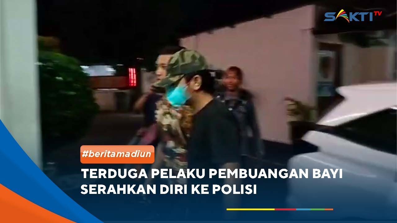MADIUN - Terduga Pelaku Pembuangan Bayi Serahkan Diri Ke Polisi