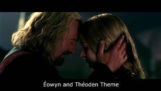 The Lord of the Rings - Éowyn and Théoden Theme