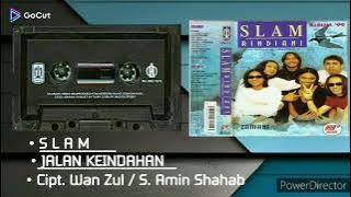 JALAN KEINDAHAN - [ SLAM ] HQ AUDIO