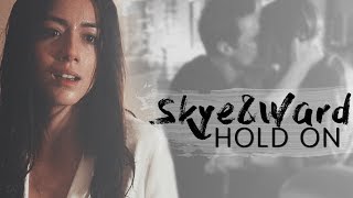 Skye & Ward | Hold On [#14]