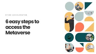 6 Easy Steps To Access The Stibo Accelerator Metaverse