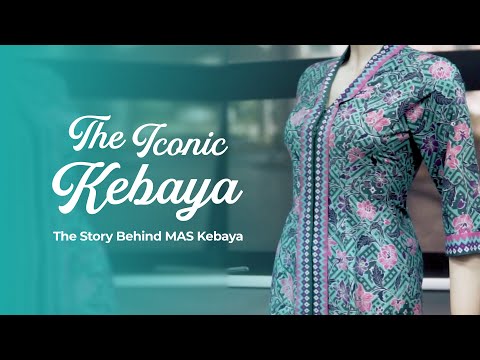 The Iconic Kebaya - The Story Behind Malaysia Airlines Kebaya