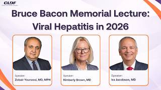 Bruce Bacon Memorial Lecture: Viral Hepatitis in 2026
