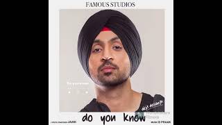 Diljit Dosanjh - Do You Know (Speed up)