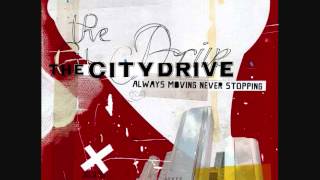 Watch City Drive Chasing You video