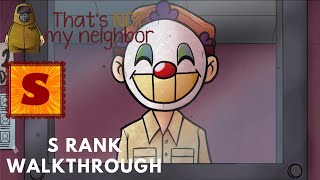 That's Not My Neighbor | S Rank Walkthrough