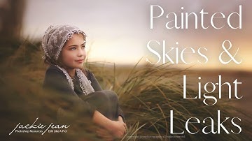 Painted Skies & Light Leaks For Photoshop #photoediting #creativephotoediting #photoeditingtutorial