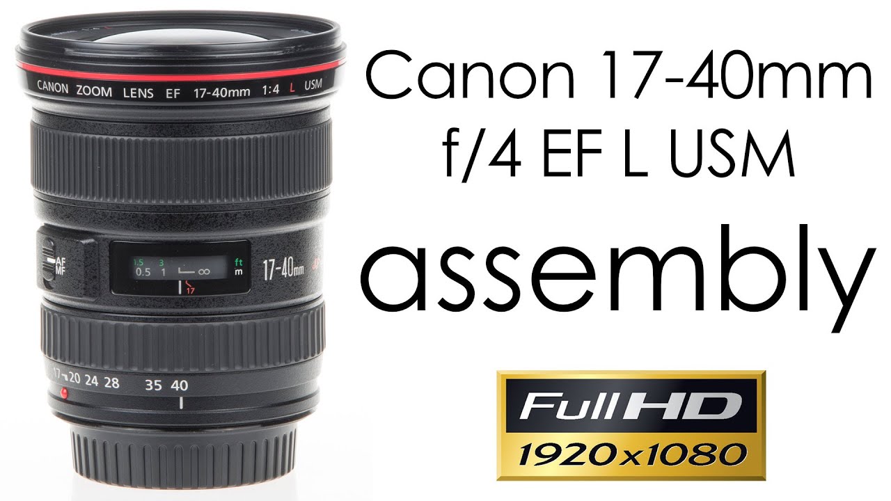 Canon EF 17-40mm f/4 L USM lens disassembly - YouTube