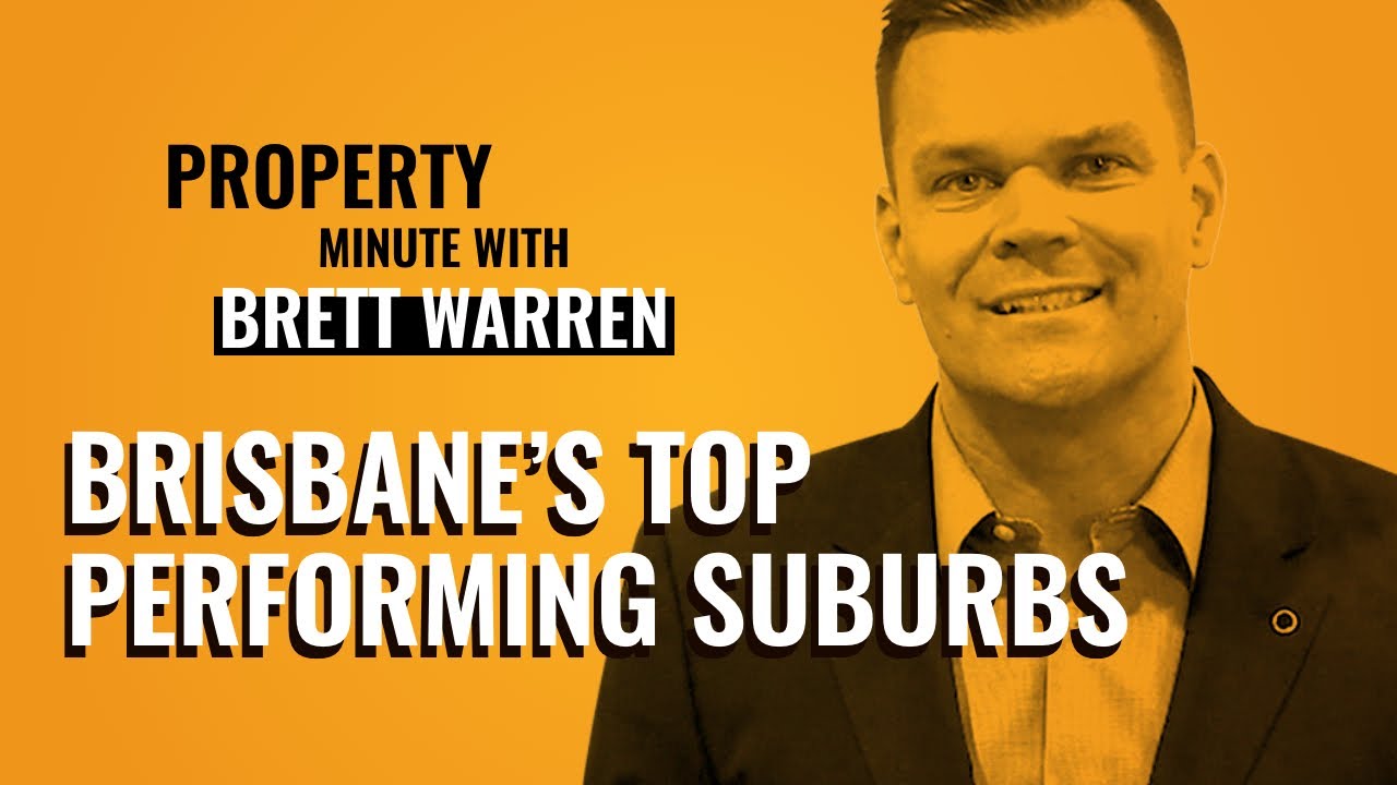 Brisbane’s Top Performing Suburbs