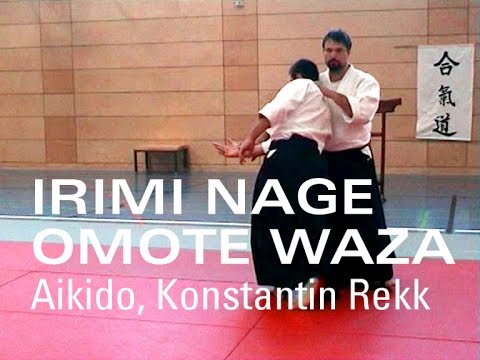 Aikido Irimi Nage Omote Waza - Principles and Technique
