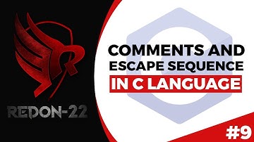 What is Comments And Escape Sequence in C language | Redon-22