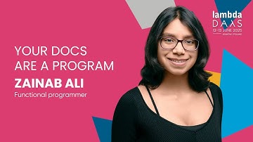 Your docs are a program - Zainab Ali | Lambda Days 2025