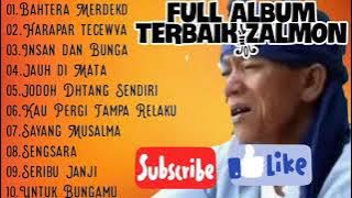 FULL ALBUM TERBAIK ZALMON  PALING SYAHDU DAN ENAK DI DENGAR