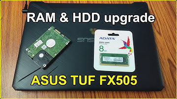 HOW TO UPGRADE ASUS TUF FX505 | Ram, SSD & HDD
