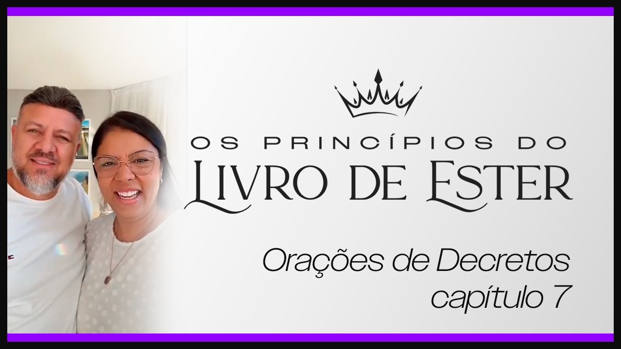 Os Princípios do Livro de Ester  |  Capítulo 7