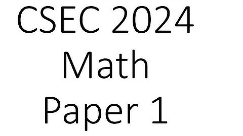 CSEC May 2024  Maths Paper 1 likely questions