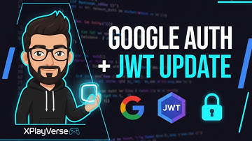 Added Google Auth + JWT Security to My Full-Stack App | XPlayVerse Devlog