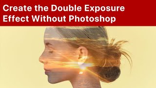 Create the Double Exposure Effect Without Photoshop screenshot 5