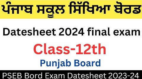 PSEB Board class 12th Final Exam Datesheet  12th class Datesheet 2024 #12thdatesheet