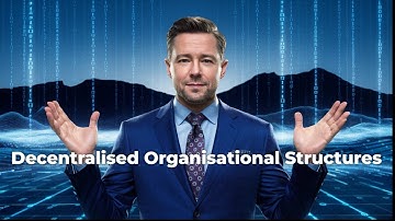 Decentralized Organizations: The Future of Business Explained