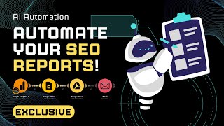 Generate Monthly SEO Reports Automatically | AI Automation by Make.com