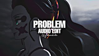 Ariana Grande ft. Iggy Azalea - Problem ▪︎ [EDIT AUDIO]