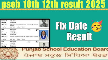 6 May Pseb board 10th and 12th result 2025 fix date real video | pseb board result Latest news today