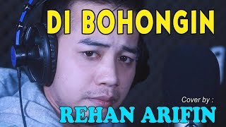 Download Lagu LAGU BAGUS Dibohongin - Mansyur S [ Cover ] by Rehan Arifin MP3