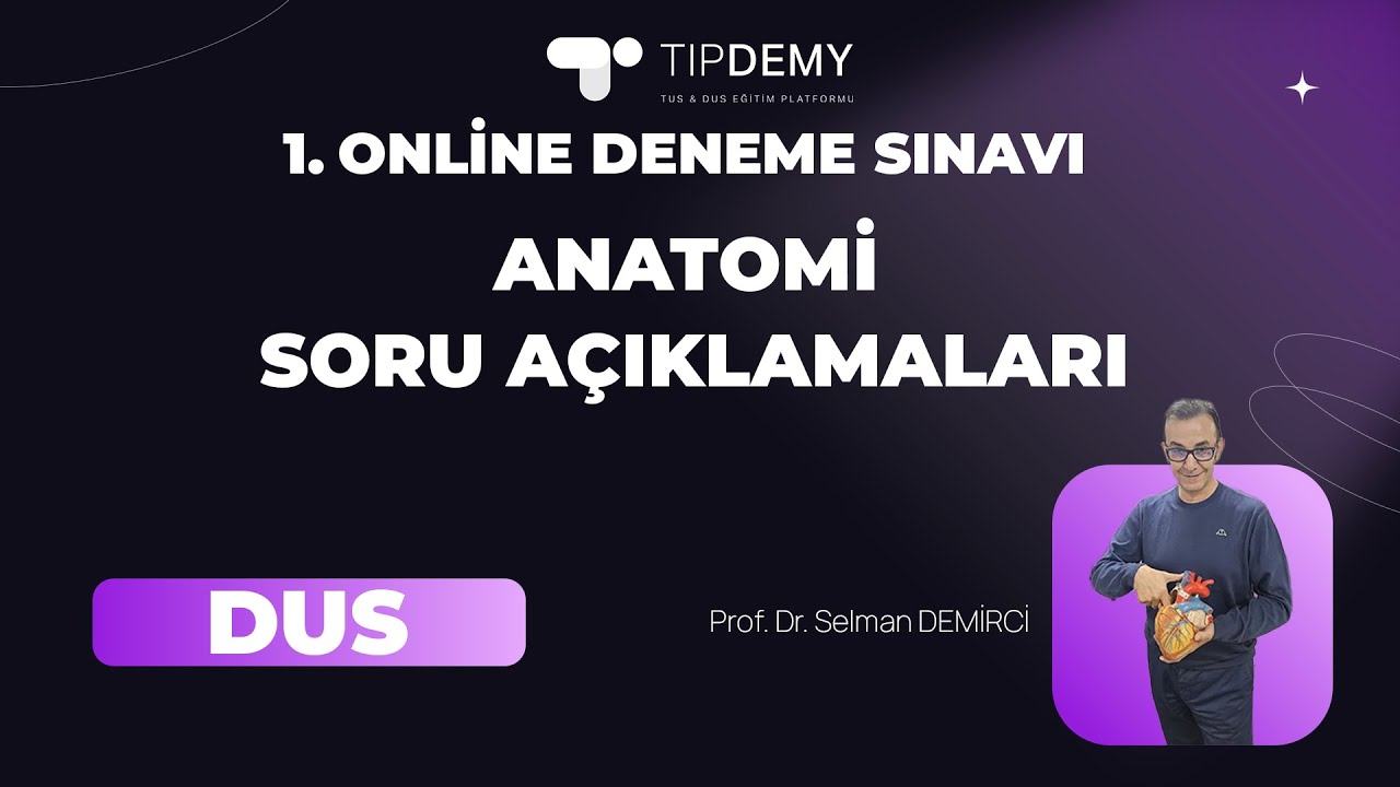 1. DUS DENEME SINAVI I Anatomi Soruları