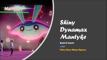 Pokémon Shield - Shiny Dynamax Mantyke Raid & Catch
